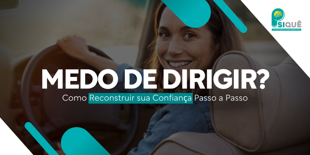 Supere o medo de dirigir e recupere sua confiança com nossas dicas práticas!